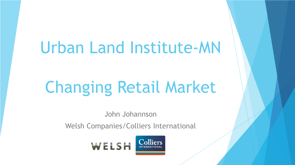 Urban Land Institute-MN Changing Retail Market Case