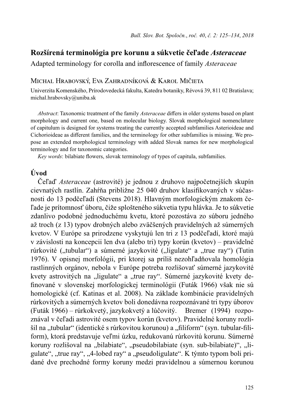Rozšírená Terminológia Pre Korunu a Súkvetie Čeľade Asteraceae Adapted Terminology for Corolla and Inflorescence of Familyasteraceae