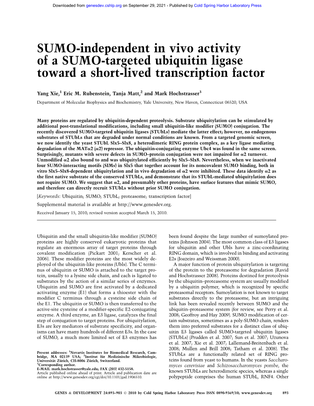 SUMO-Independent in Vivo Activity of a SUMO-Targeted Ubiquitin Ligase Toward a Short-Lived Transcription Factor