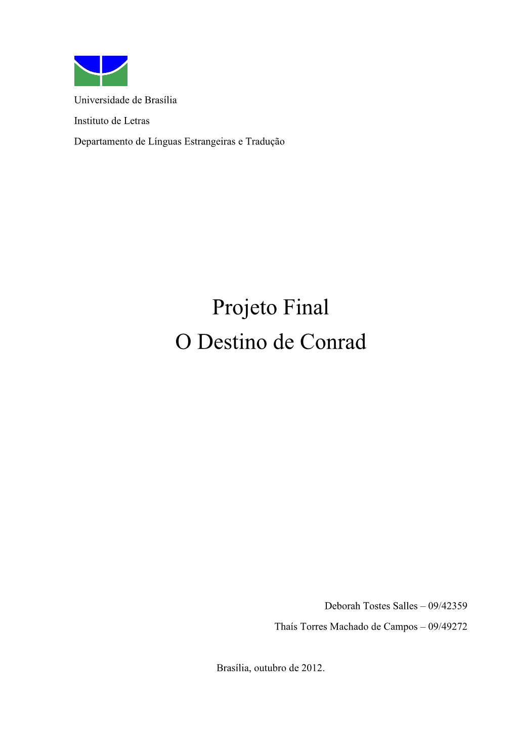 O Destino De Conrad