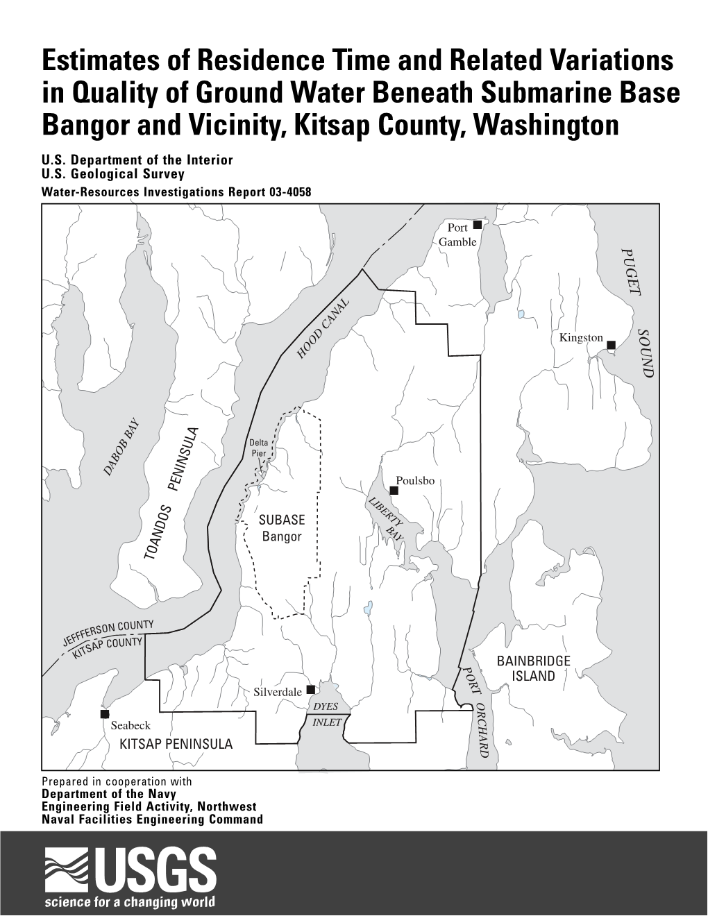 Estimates of Residence Time and Related Variations in Quality of Ground Water Beneath Submarine Base Bangor and Vicinity, Kitsap County, Washington U.S