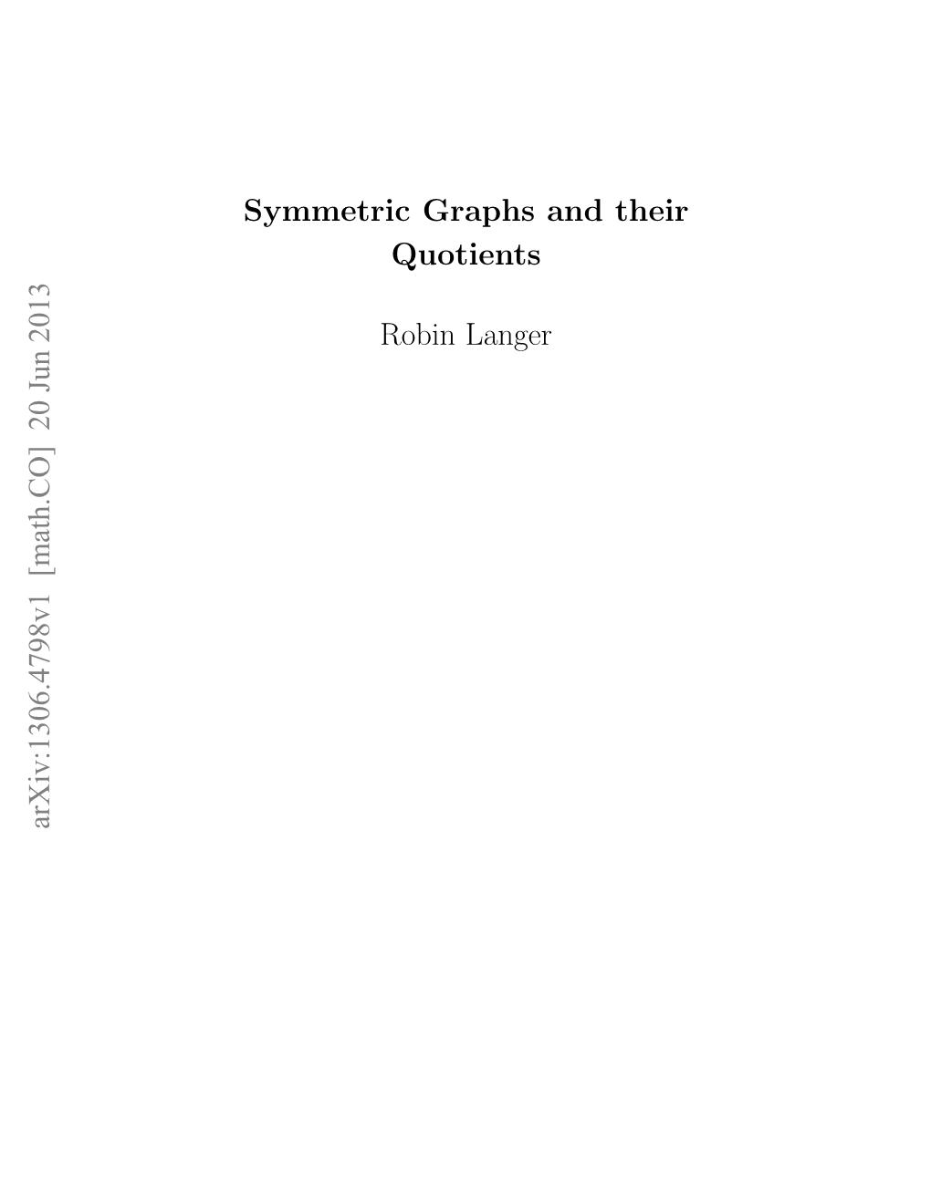 Symmetric Graphs and Their Quotients