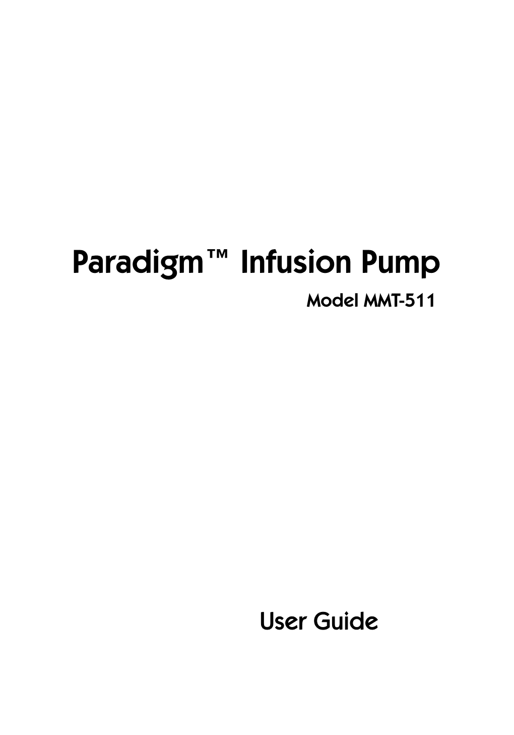 Paradigm™ Infusion Pump Model MMT-511