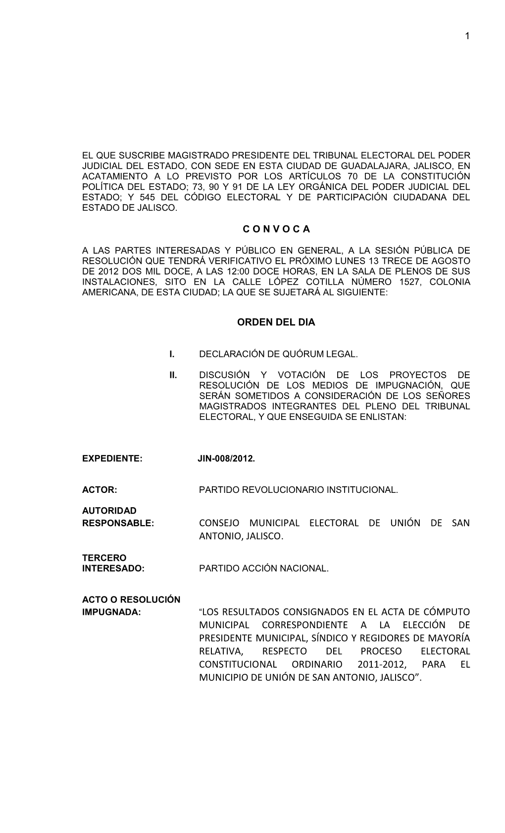 Consejo Municipal Electoral De Unión De San Antonio, Jalisco. “Los Resultados Consignados En El Acta De Cómputo Municipal Co