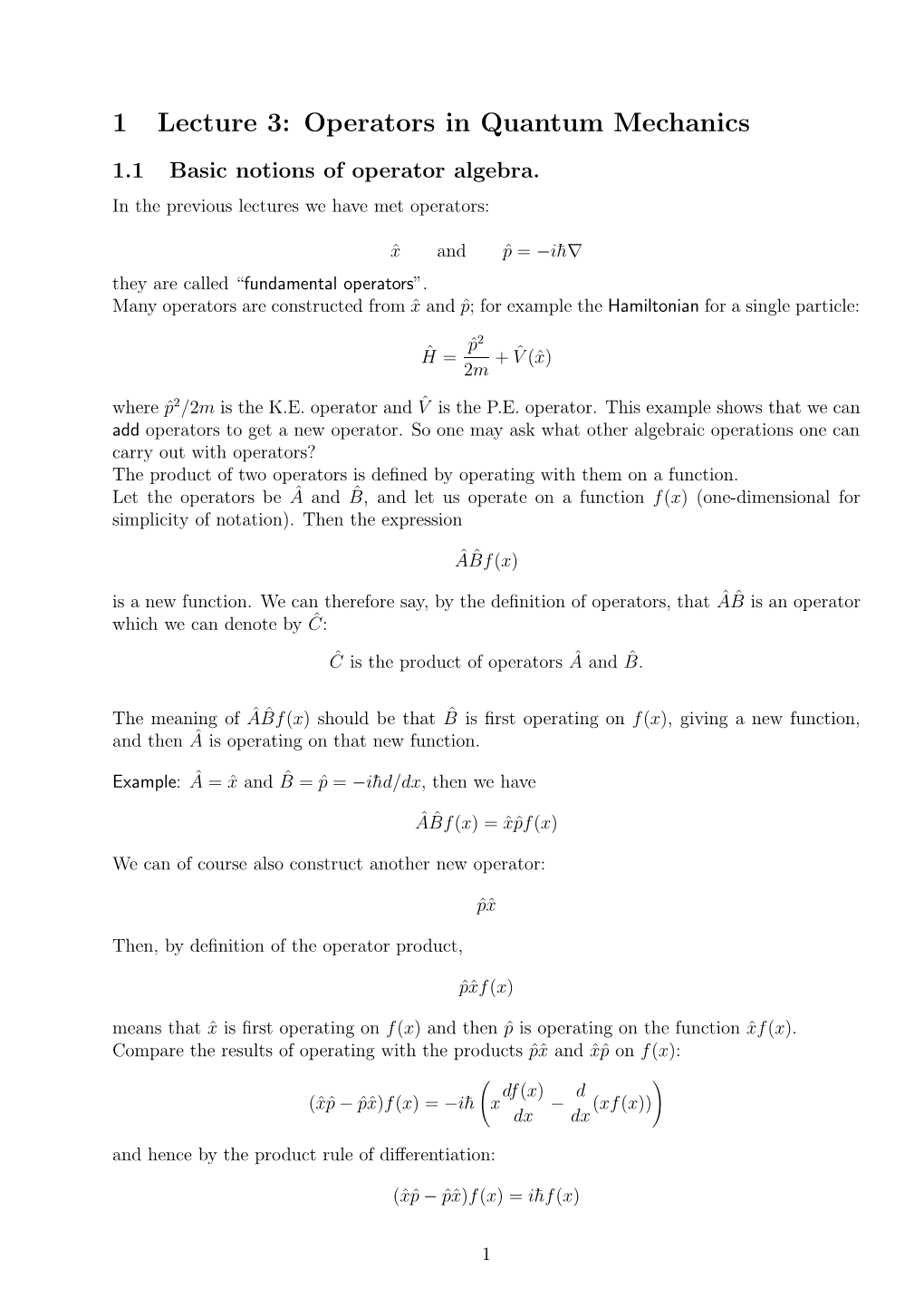 1 Lecture 3: Operators in Quantum Mechanics