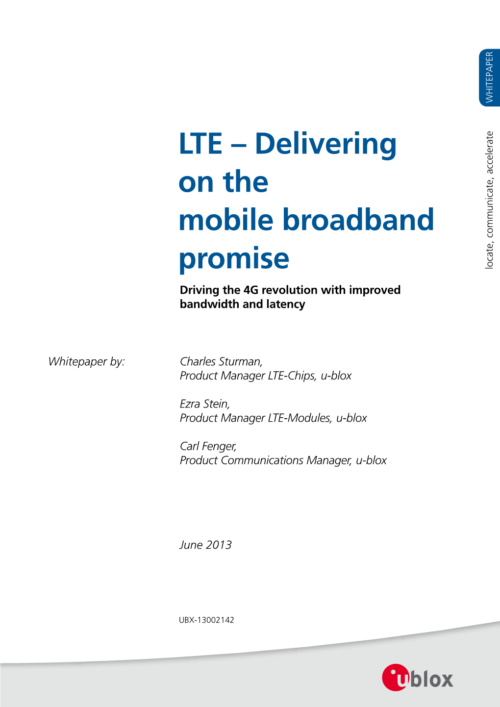 LTE – Delivering on the Mobile Broadband Promise