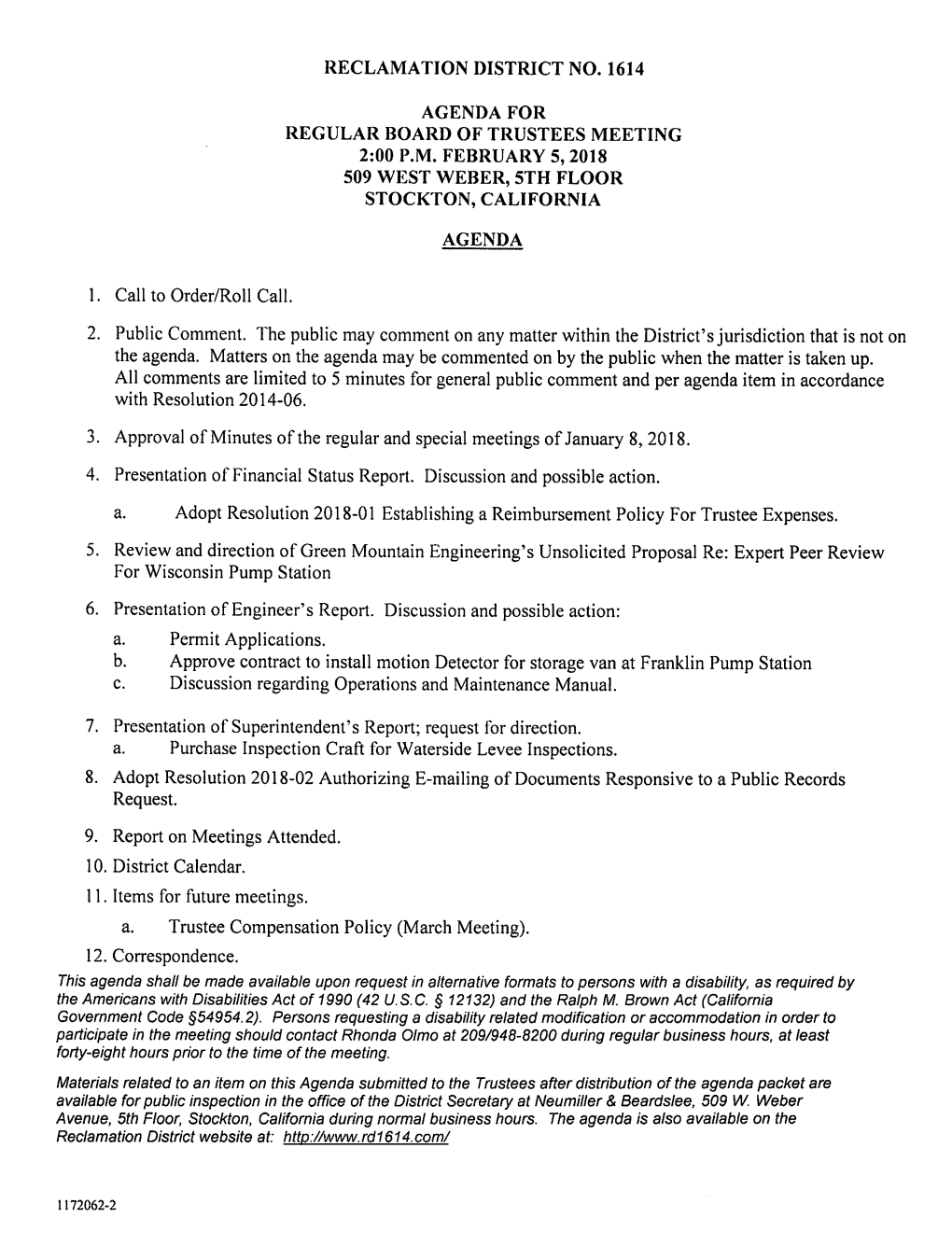 Reclamation District No. 1614 Agenda for Regular Board of Trustees Meeting 2:00 P.M. February 5, 2018 509 West Weber, 5Th Floor