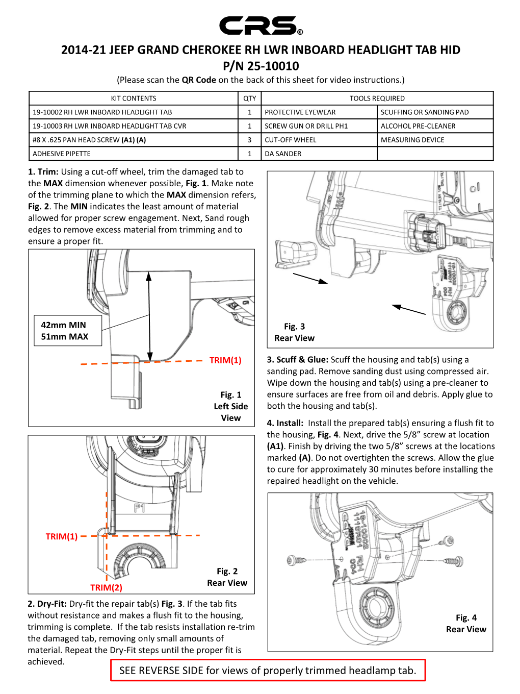 2014-21 JEEP GRAND CHEROKEE RH LWR INBOARD HEADLIGHT TAB HID P/N 25-10010 (Please Scan the QR Code on the Back of This Sheet for Video Instructions.)