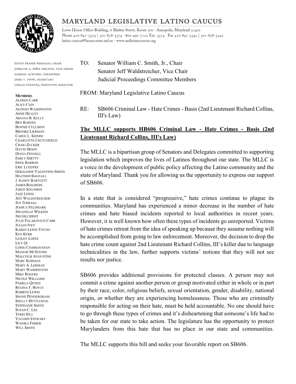 Senator William C. Smith, Jr., Chair Senator Jeff Waldstreicher, Vice Chair Judicial Proceedings Committee Members