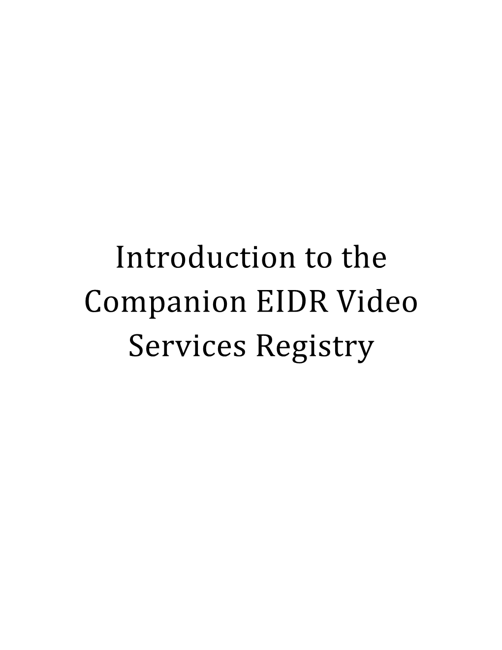 Introduction to the Companion EIDR Video Services Registry