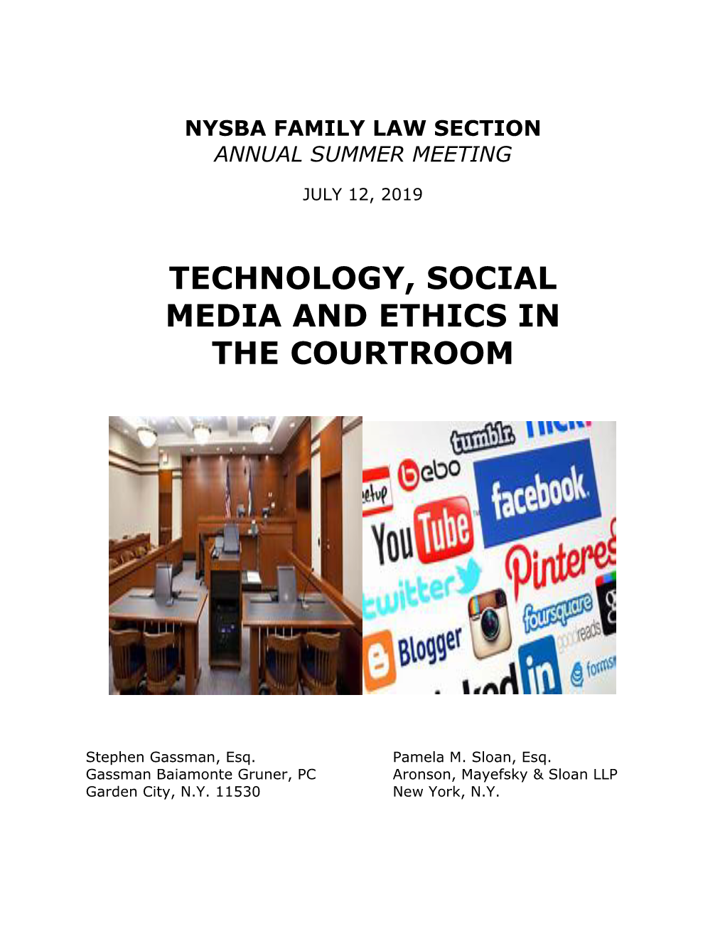 Technology, Social Media and Ethics in the Courtroom