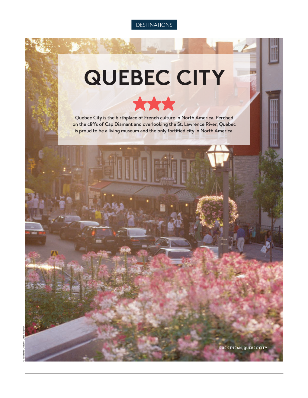QUEBEC CITY ★★★ Quebec City Is the Birthplace of French Culture in North America