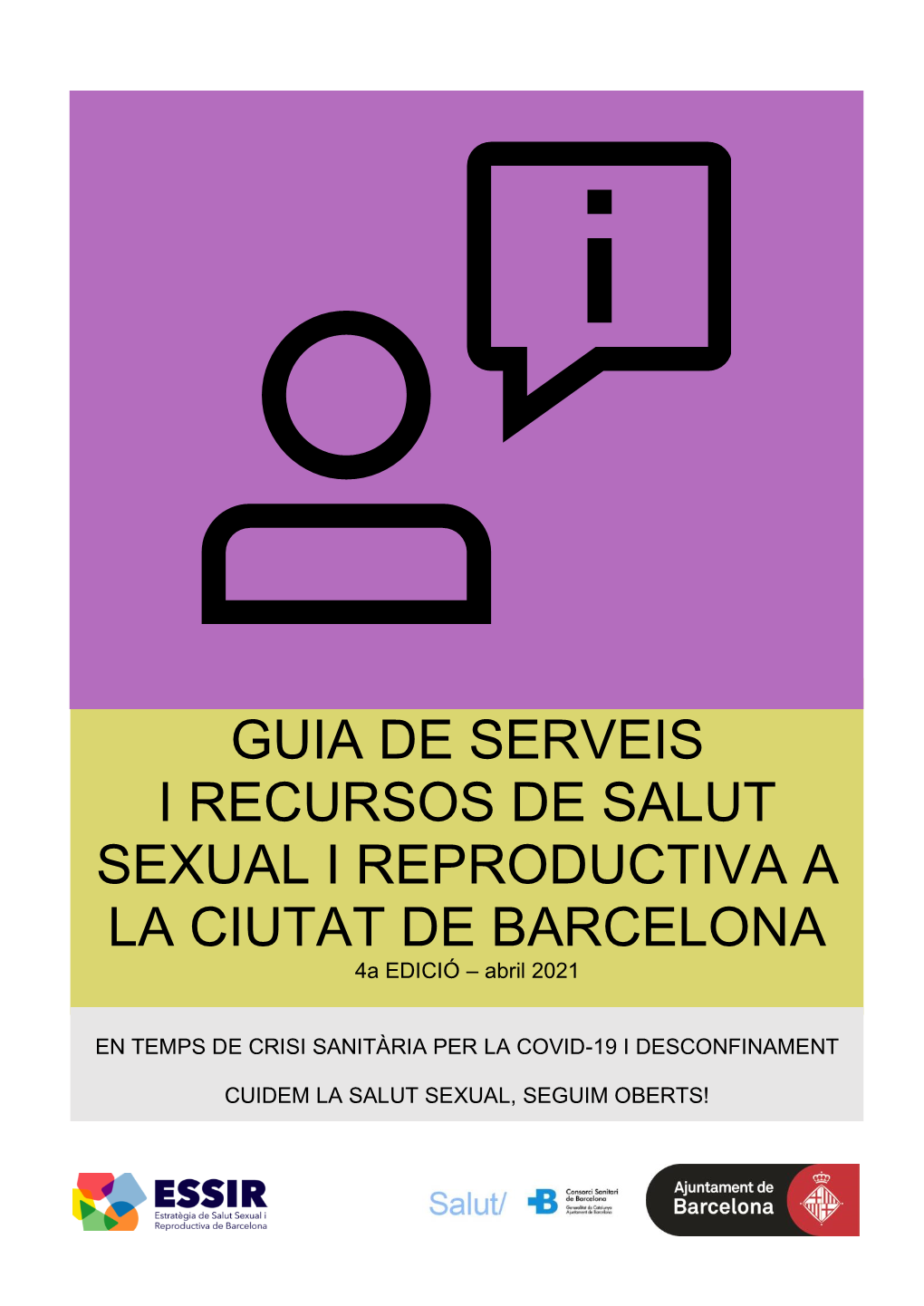 GUIA DE SERVEIS I RECURSOS DE SALUT SEXUAL I REPRODUCTIVA a LA CIUTAT DE BARCELONA 4A EDICIÓ – Abril 2021