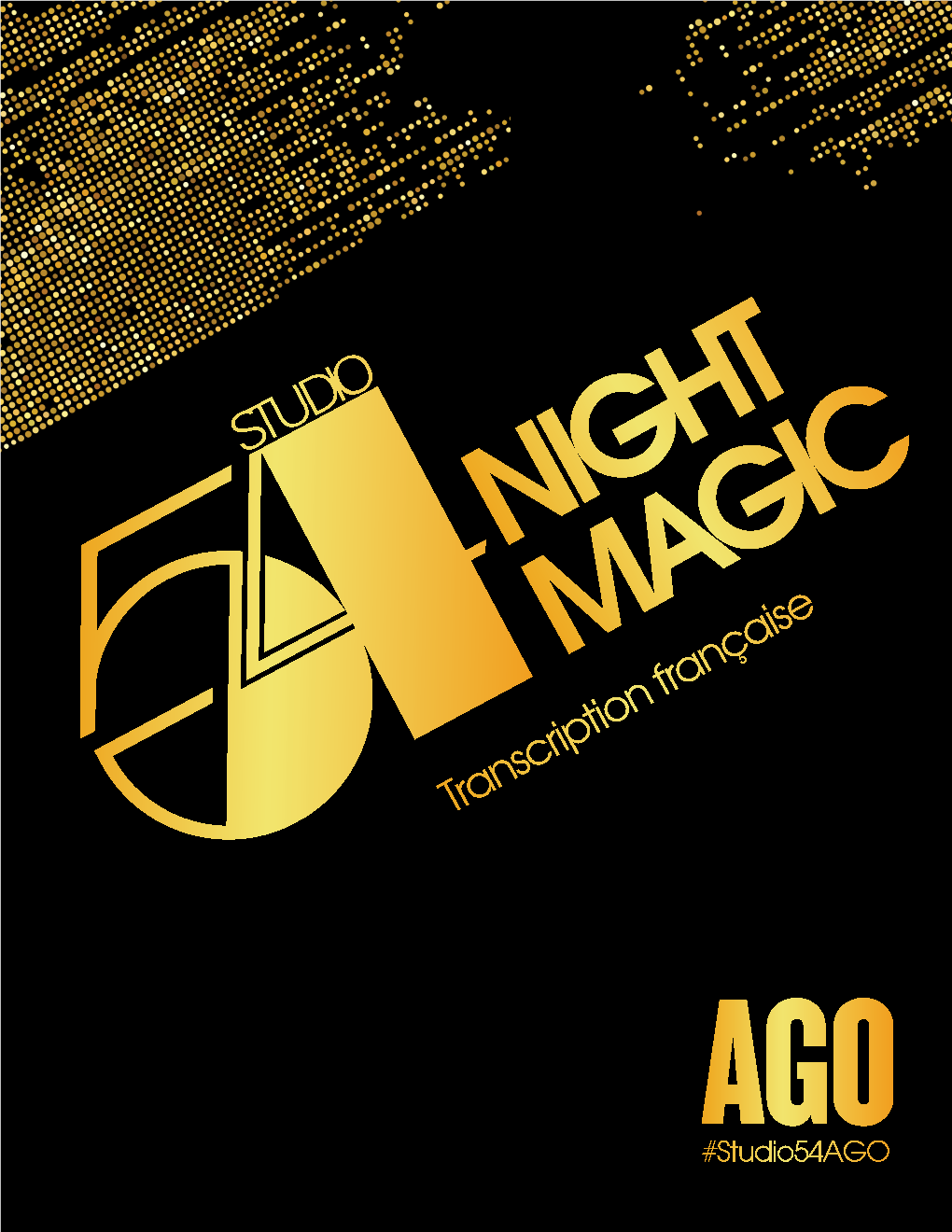 Studio 54 : Nuit Magique