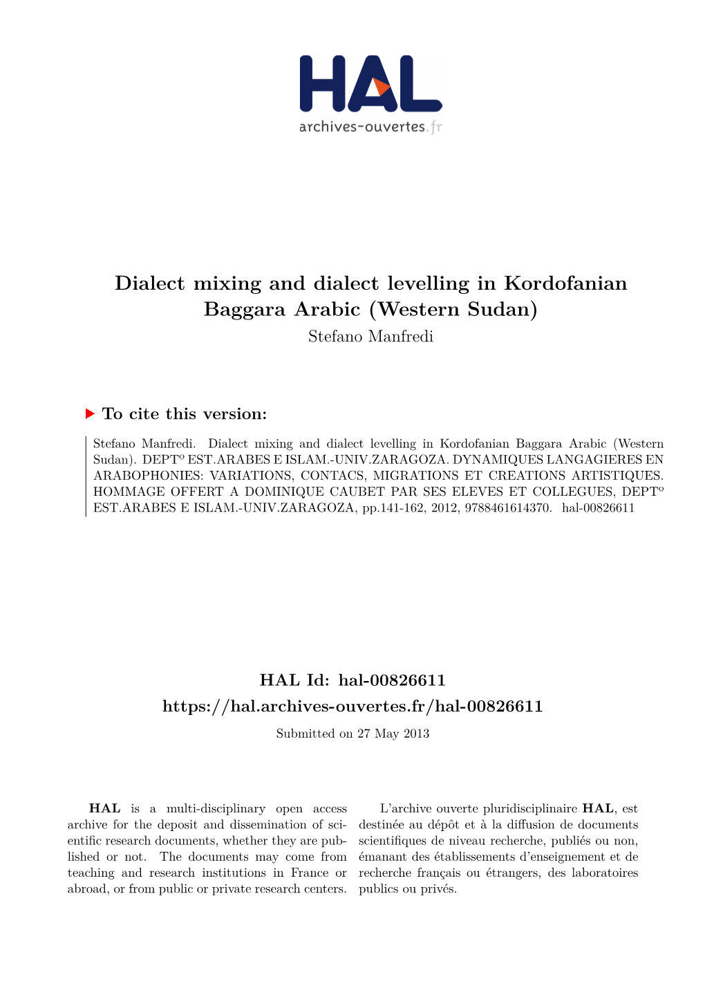 Dialect Mixing and Dialect Levelling in Kordofanian Baggara Arabic (Western Sudan) Stefano Manfredi