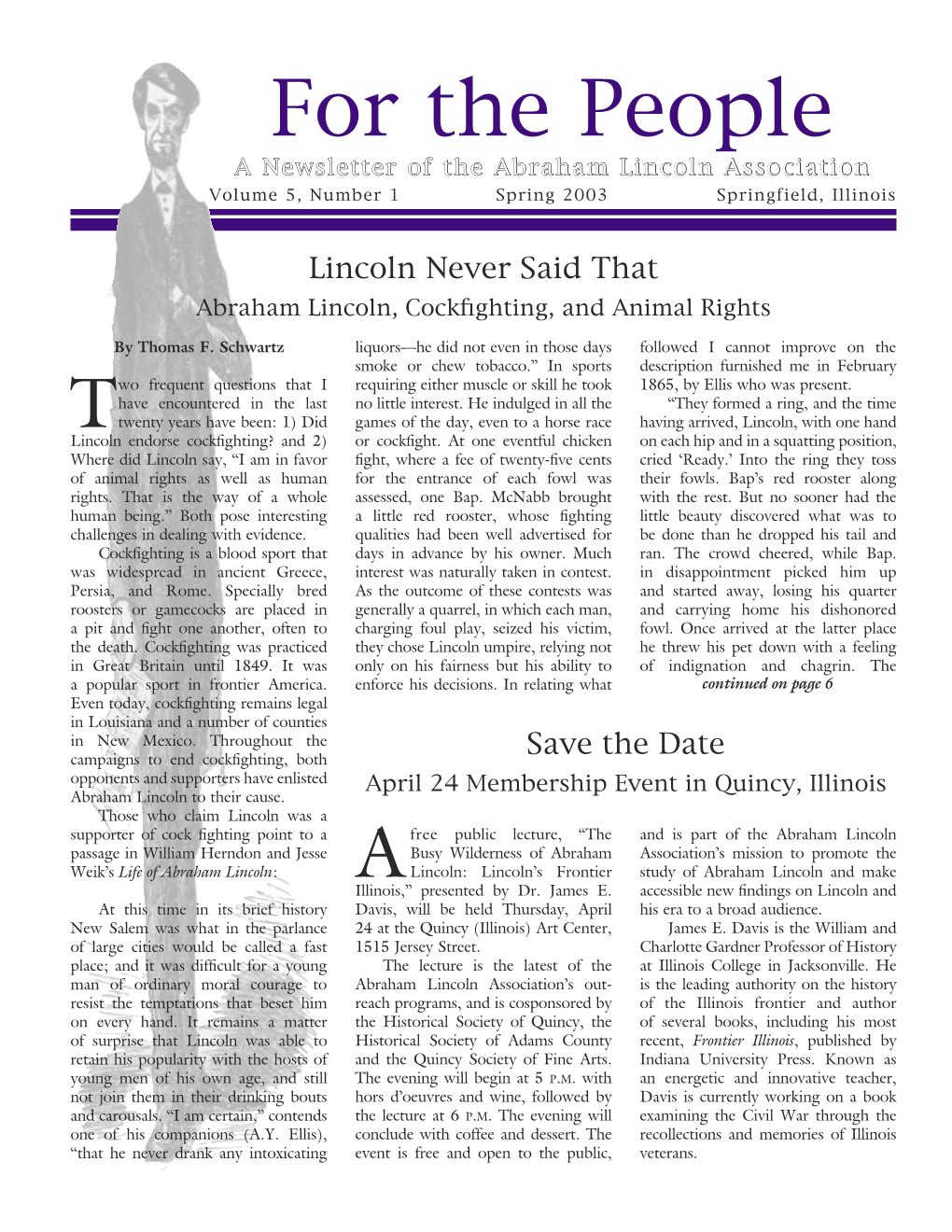 For the People a Newsletter of the Abraham Lincoln Association Volume 5, Number 1 Spring 2003 Springfield, Illinois