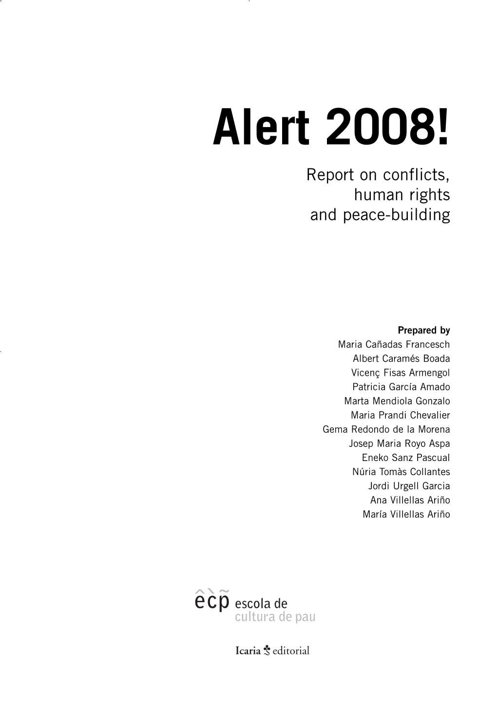 Alert 2008! Report on Conflicts, Human Rights and Peace-Building