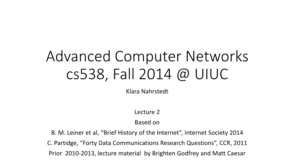 Advanced Computer Networks UIUC Cs538, Fall 2014