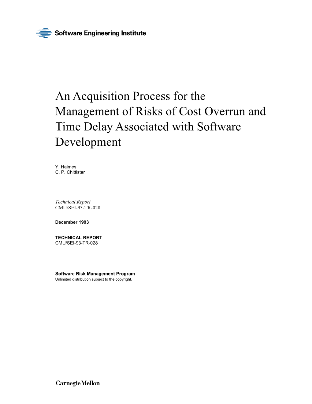 An Acquisition Process for the Management of Risks of Cost Overrun and Time Delay Associated with Software Development
