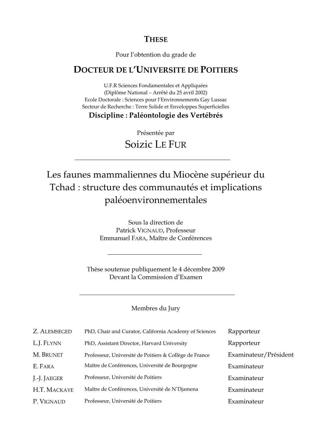 Les Faunes Mammaliennes Du Miocène Supérieur Du Tchad : Structure Des Communautés Et Implications Paléoenvironnementales