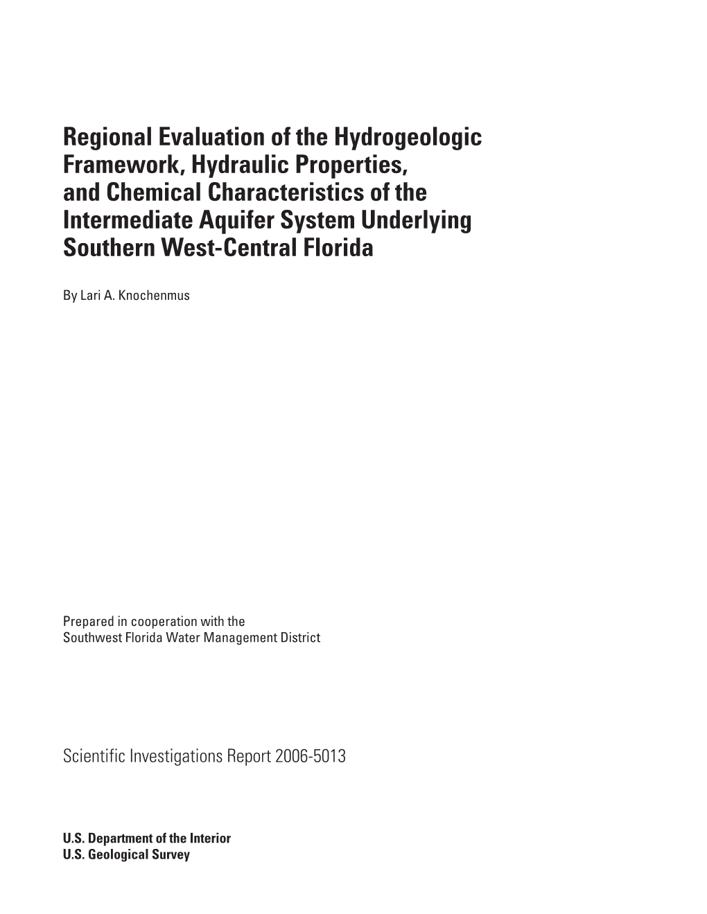 Hydrogeologic Framework, Hydraulic Properties, and Chemical Characteristics of the Intermediate Aquifer System Underlying Southern West-Central Florida