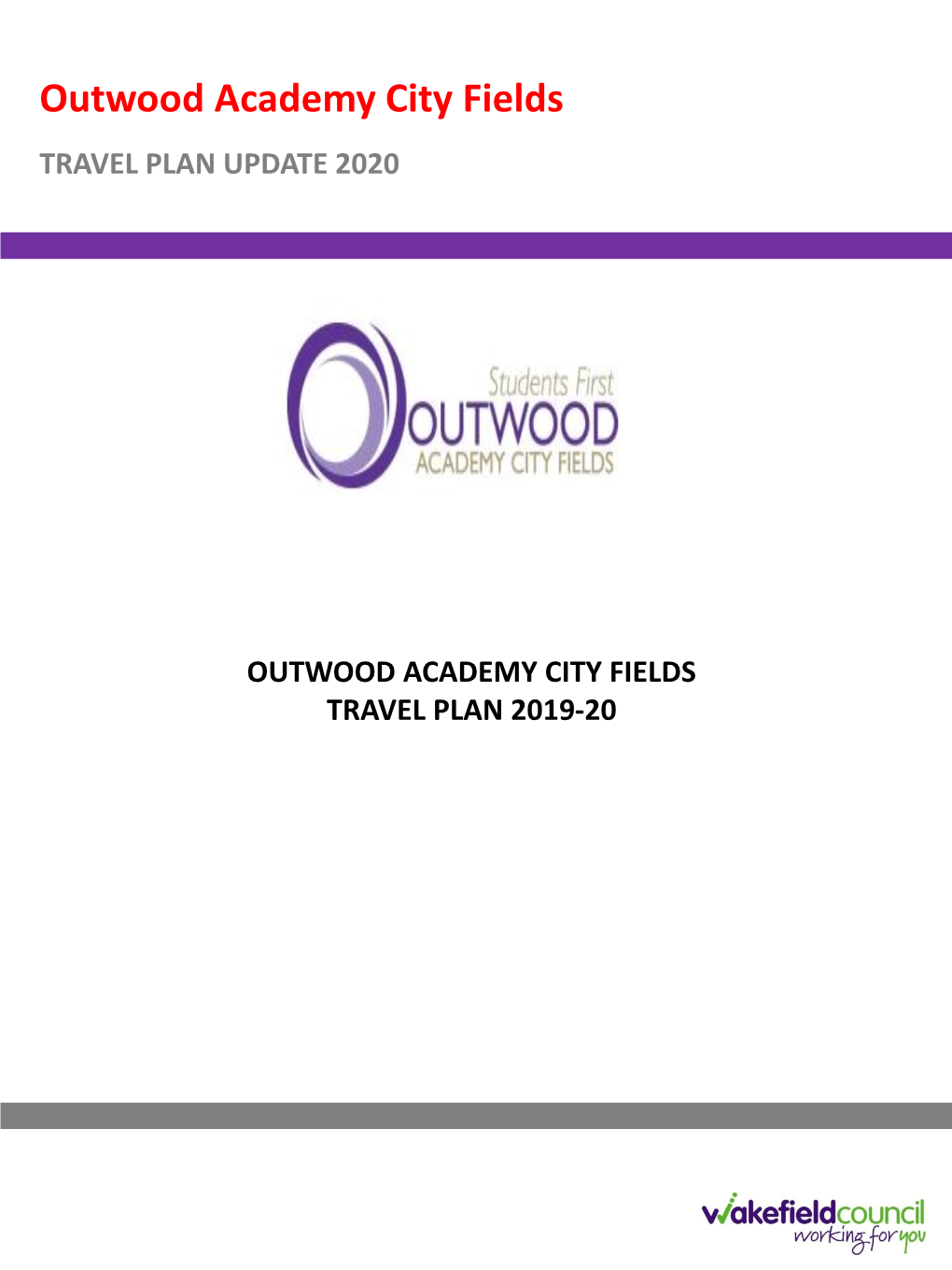 Outwood Academy City Fields TRAVEL PLAN UPDATE 2020