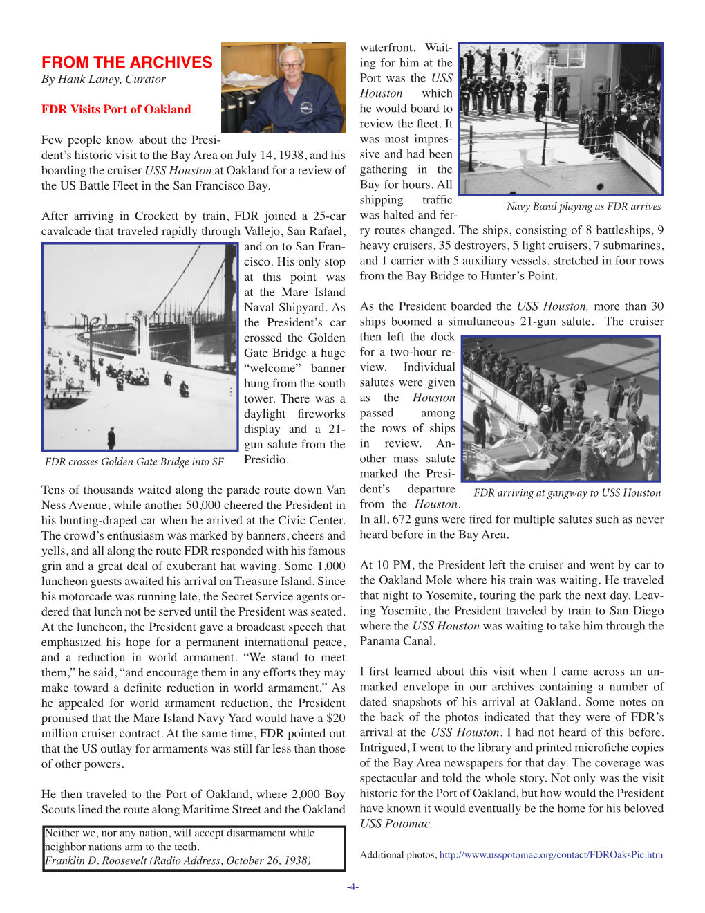 FROM the ARCHIVES Ing for Him at the by Hank Laney, Curator Port Was the USS Houston Which FDR Visits Port of Oakland He Would Board to Review the Fleet