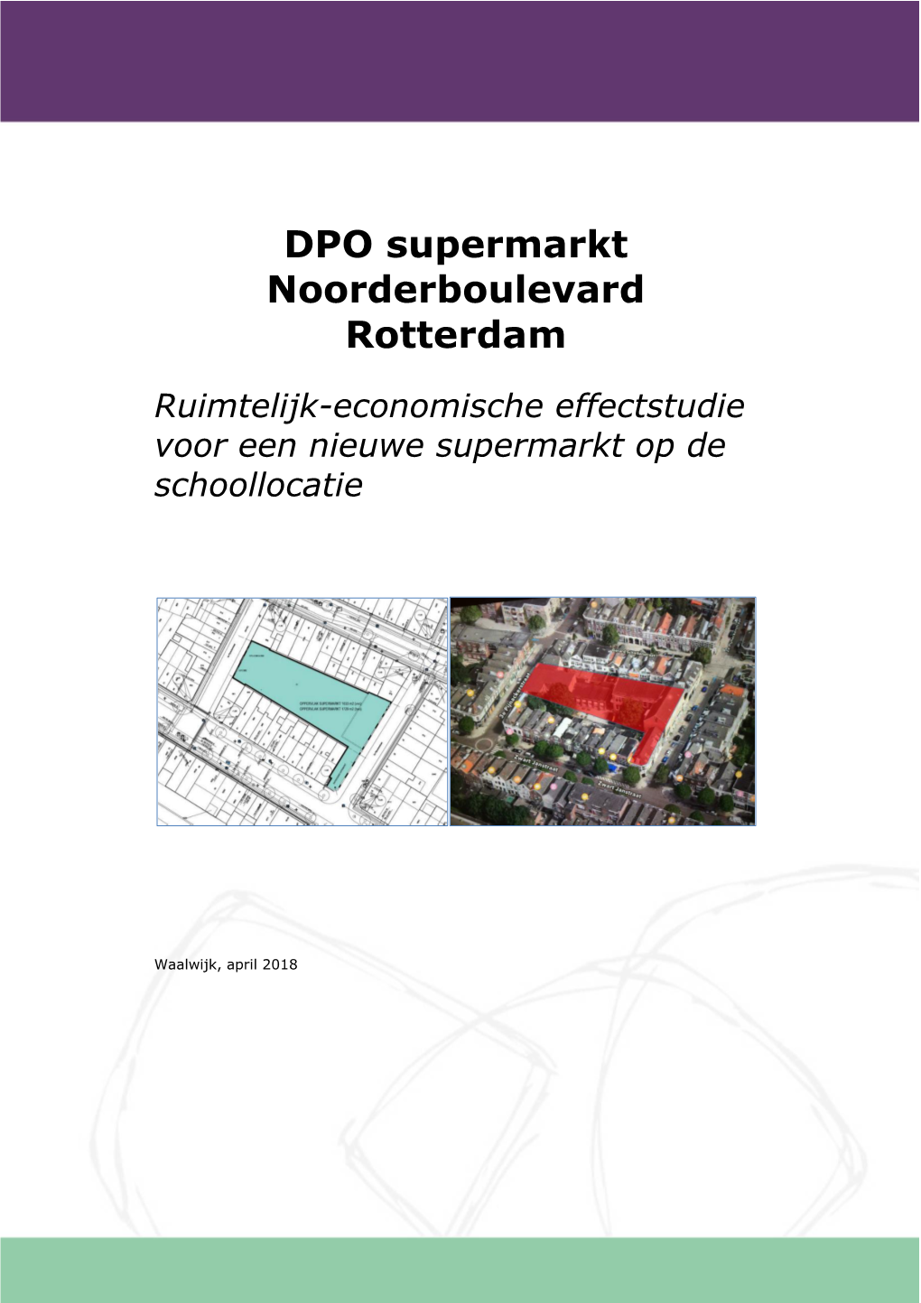 DPO Supermarkt Noorderboulevard Rotterdam