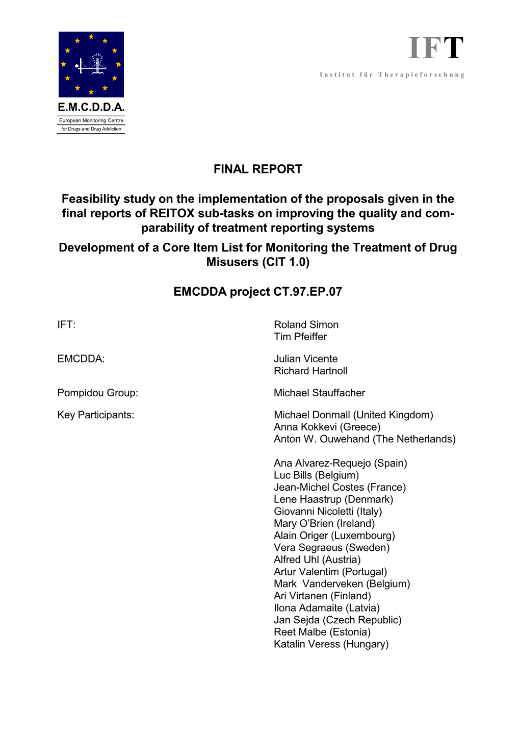 Treatment Reporting Systems Development of a Core Item List for Monitoring the Treatment of Drug Misusers (CIT 1.0)