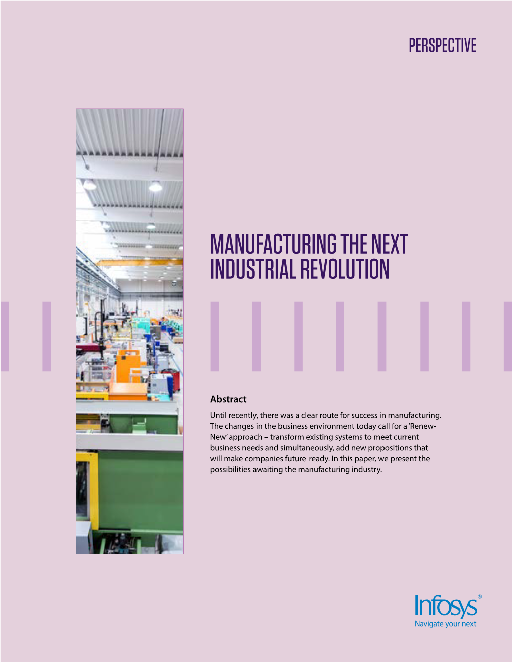 Manufacturing the Next Industrial Revolution