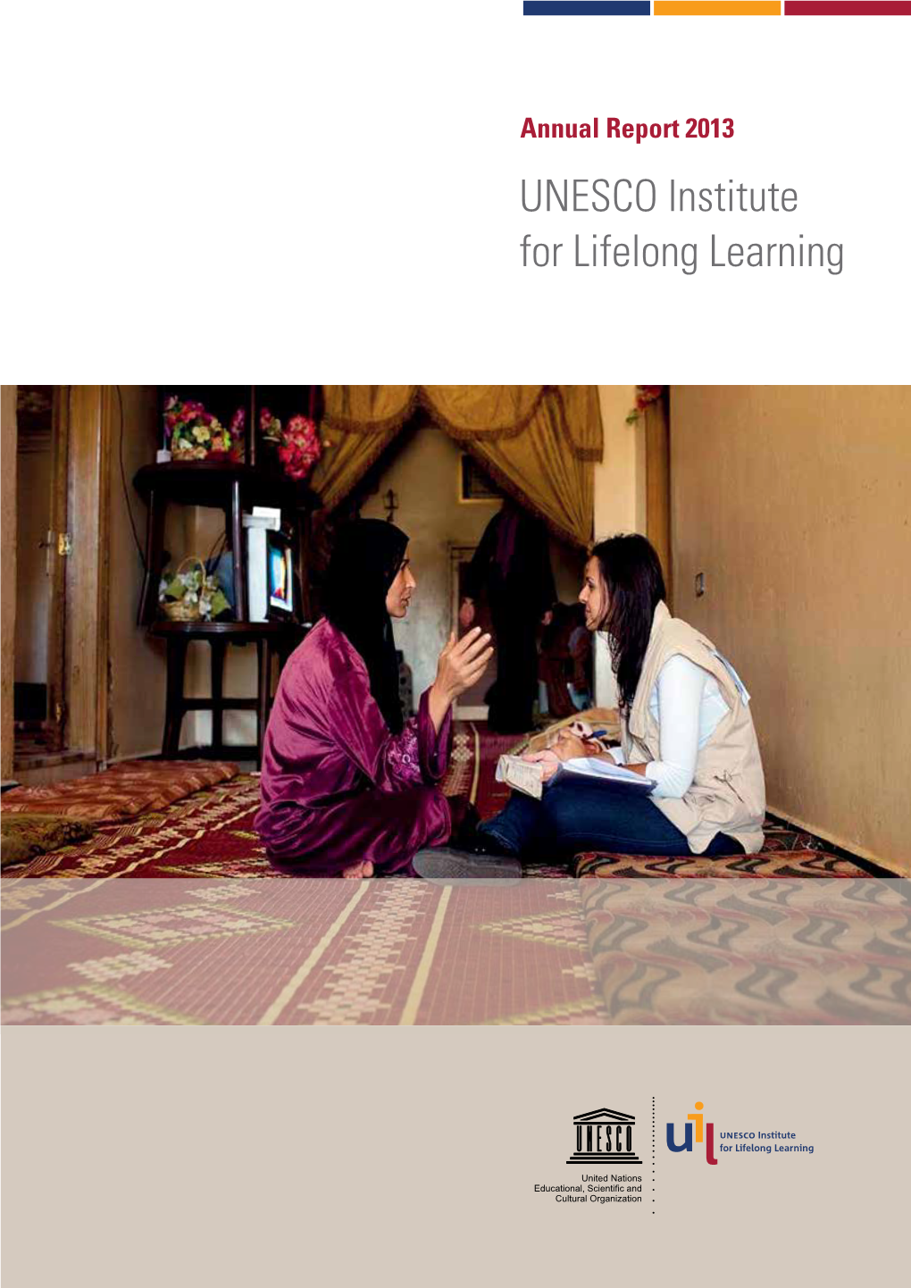 Annual Report 2013: UNESCO Institute for Lifelong Learning