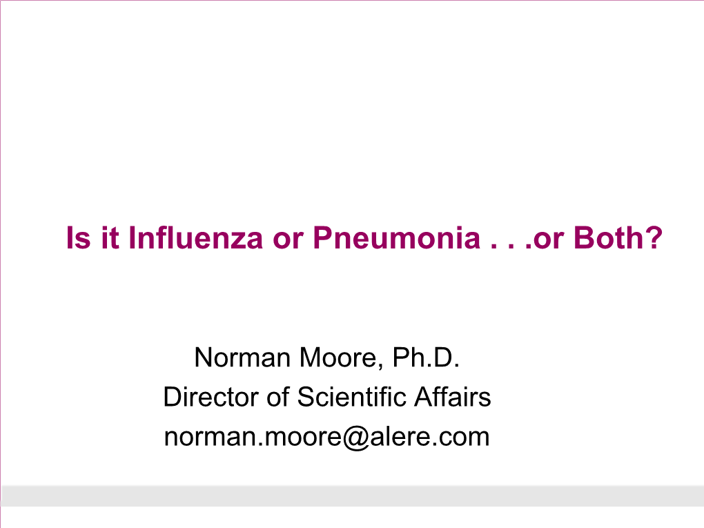 Is It Influenza Or Pneumonia . . .Or Both?