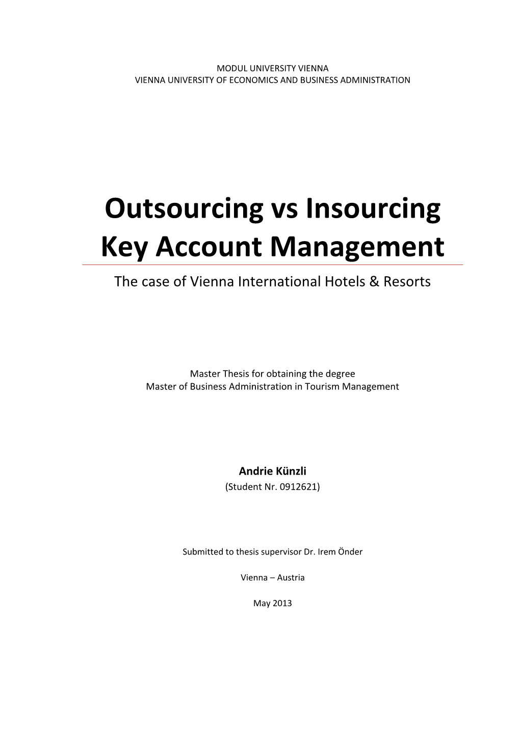 Outsourcing Vs Insourcing Key Account Management the Case of Vienna International Hotels & Resorts
