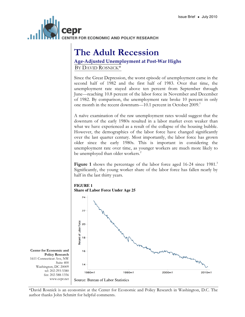 The Adult Recession Age-Adjusted Unemployment at Post-War Highs by DAVID ROSNICK *