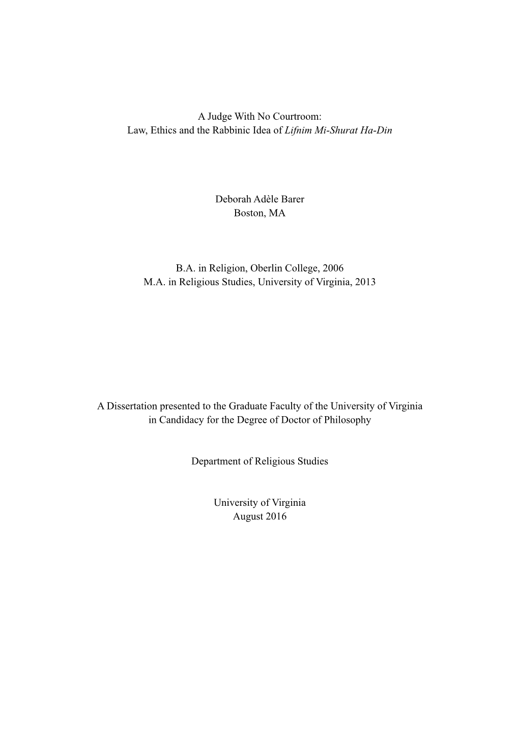 A Judge with No Courtroom: Law, Ethics and the Rabbinic Idea of Lifnim Mi-Shurat Ha-Din