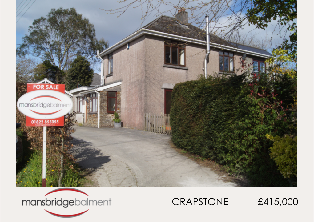 Crapstone £415,000