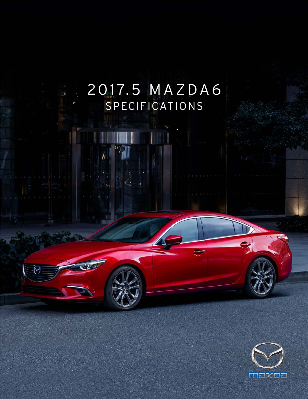 2017.5 Mazda6 Specifications 2017.5 Mazda6 Sport