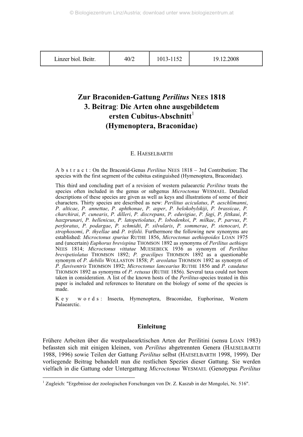 Zur Braconiden-Gattung Perilitus NEES 1818 3. Beitrag: Die Arten Ohne Ausgebildetem Ersten Cubitus-Abschnitt1 (Hymenoptera, Braconidae)