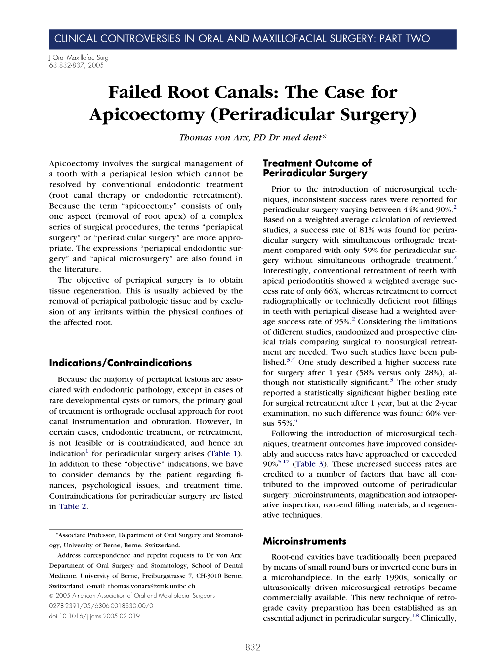 Failed Root Canals: the Case for Apicoectomy (Periradicular Surgery) Thomas Von Arx, PD Dr Med Dent*