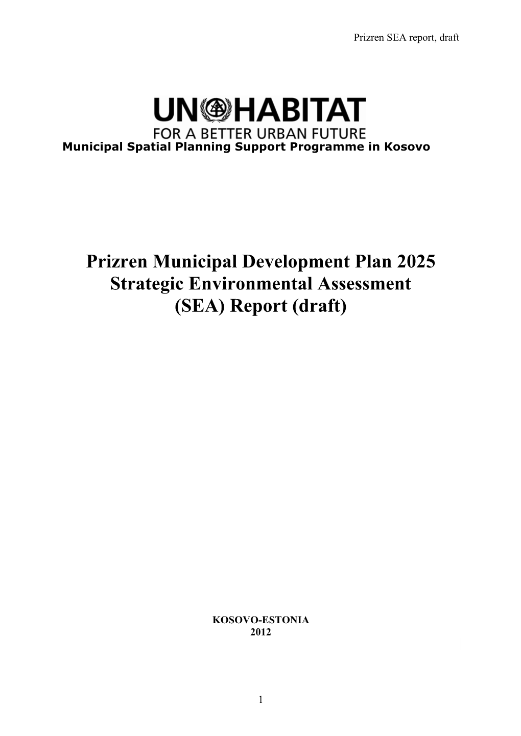 Prizren Municipal Development Plan 2025 Strategic Environmental Assessment (SEA) Report (Draft)