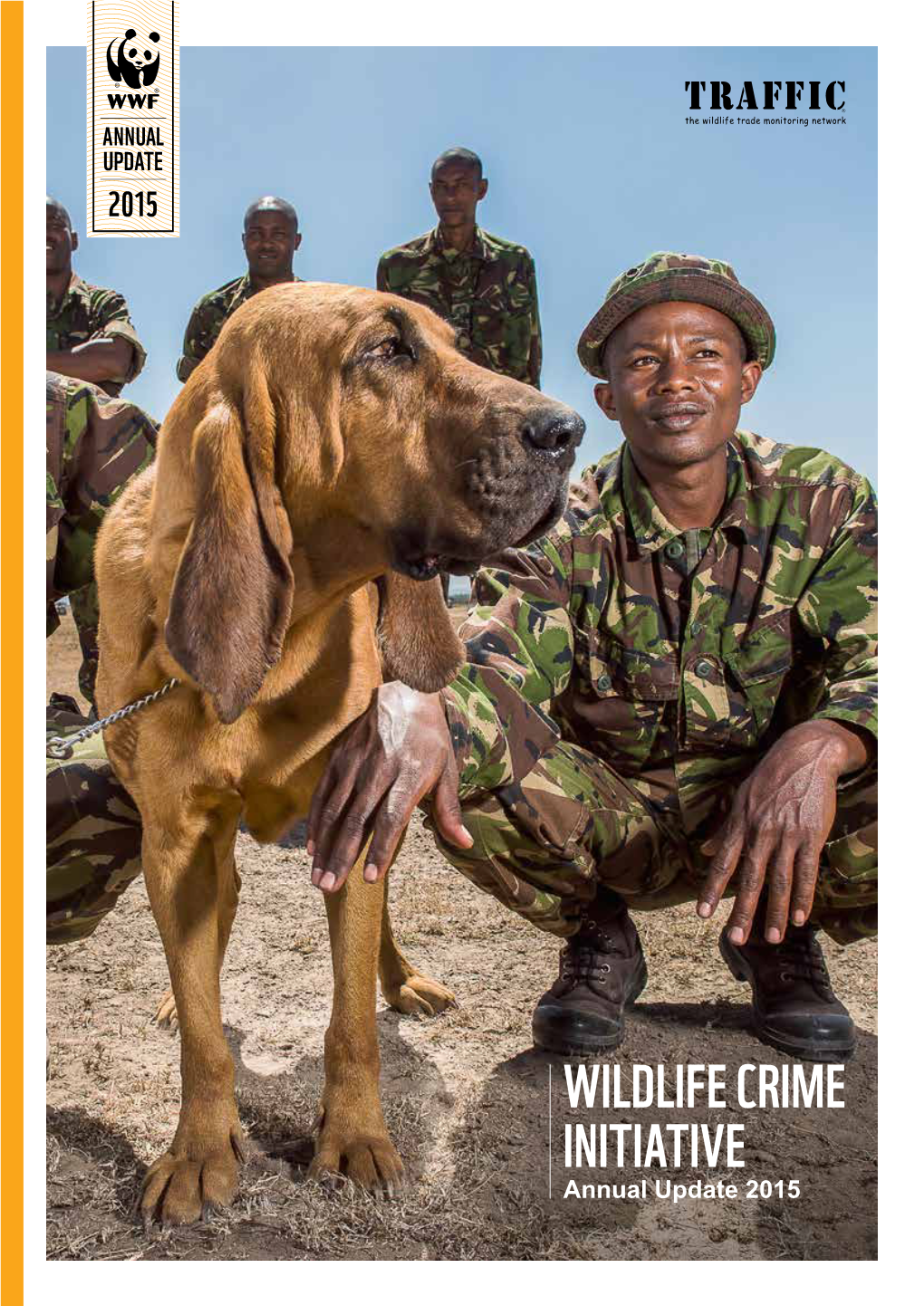 WILDLIFE CRIME INITIATIVE Annual Update 2015 WILDLIFE CRIME INITIATIVE