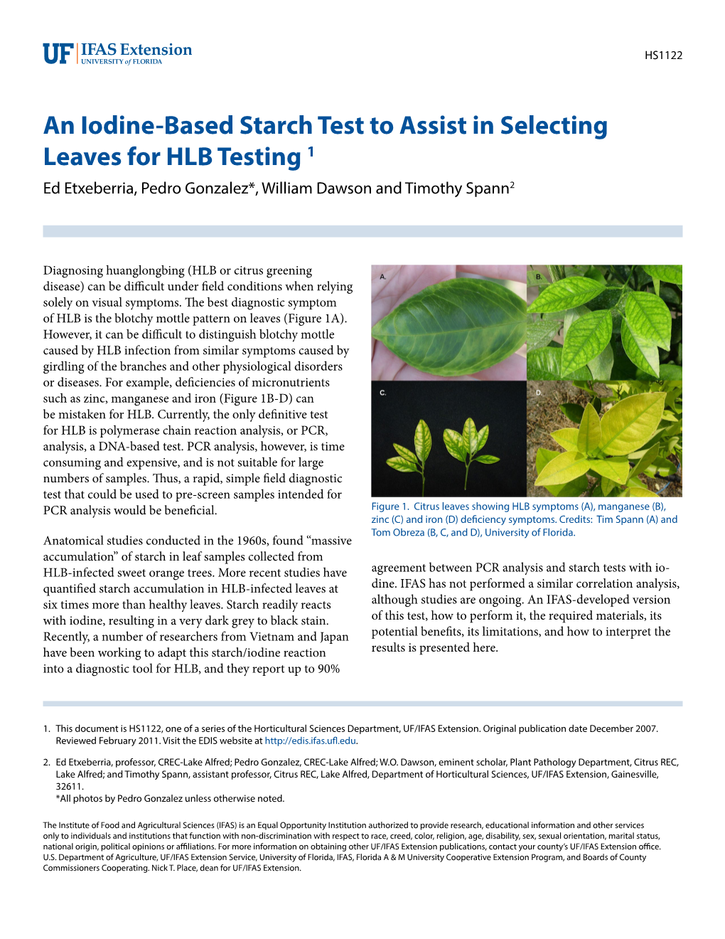 An Iodine-Based Starch Test to Assist in Selecting Leaves for HLB Testing 1 Ed Etxeberria, Pedro Gonzalez*, William Dawson and Timothy Spann2