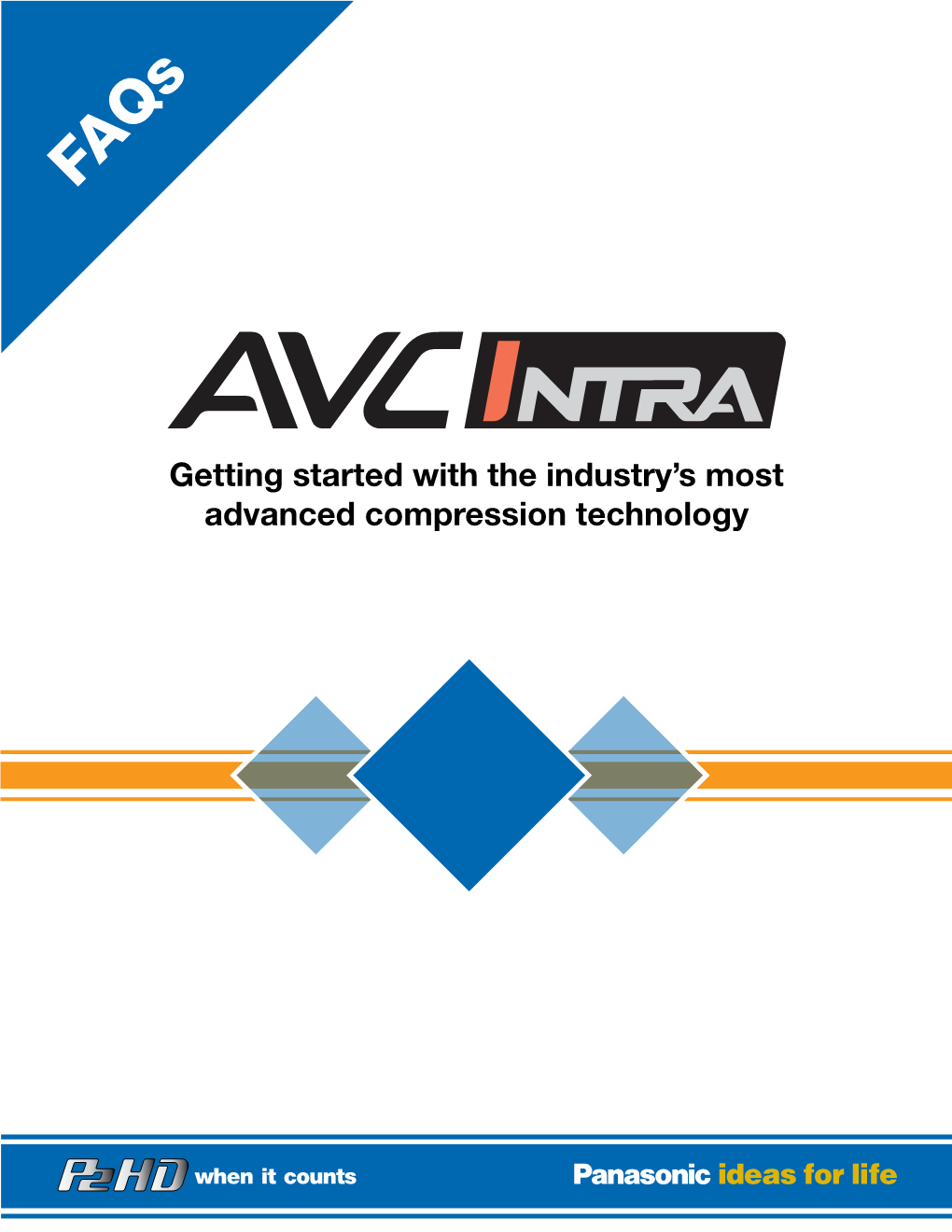 AVC-Intra Frequently Asked Questions