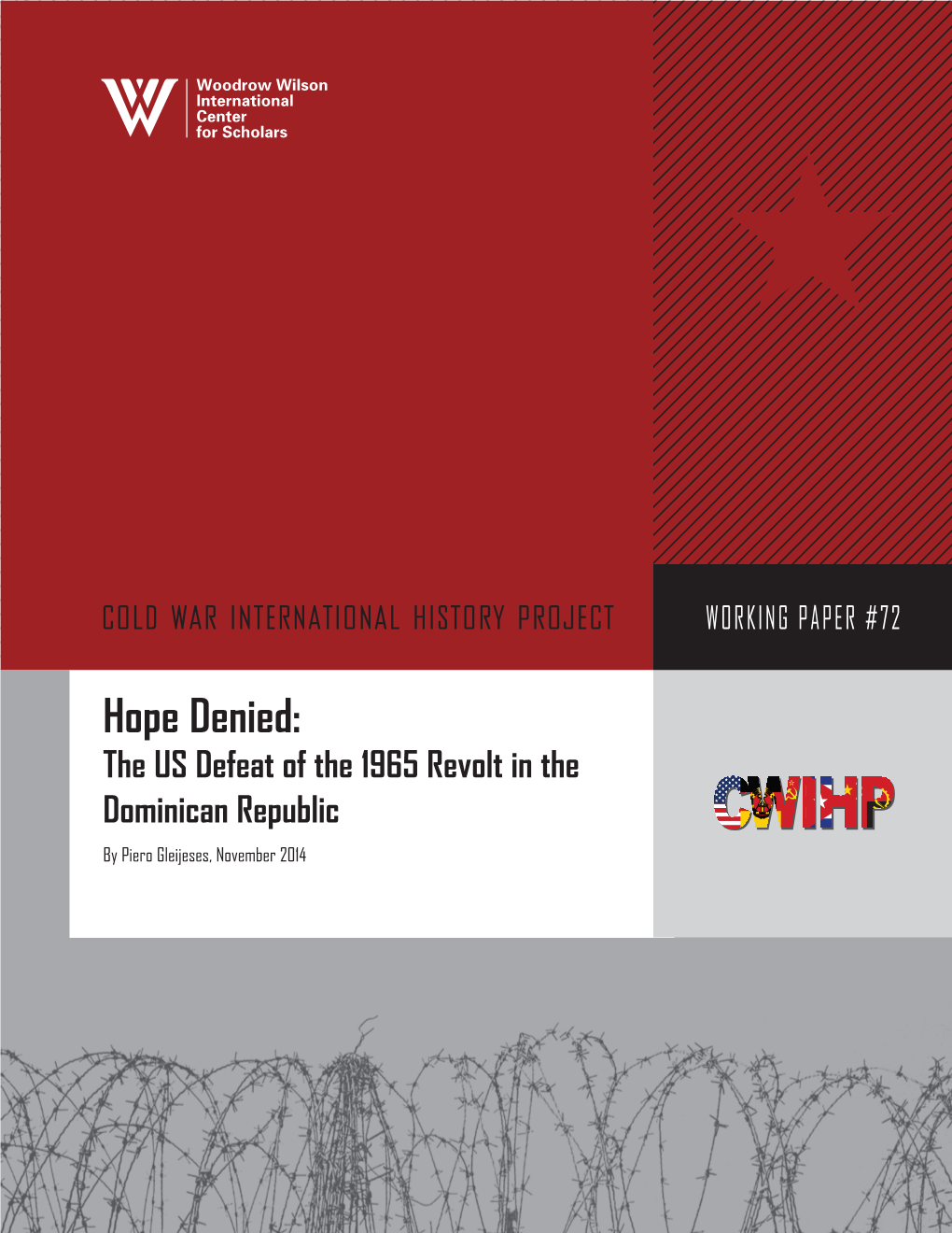 Hope Denied: the US Defeat of the 1965 Revolt in the Dominican Republic