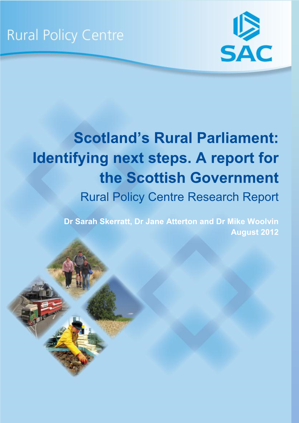 Scotland's Rural Parliament: Identifying Next Steps. a Report For