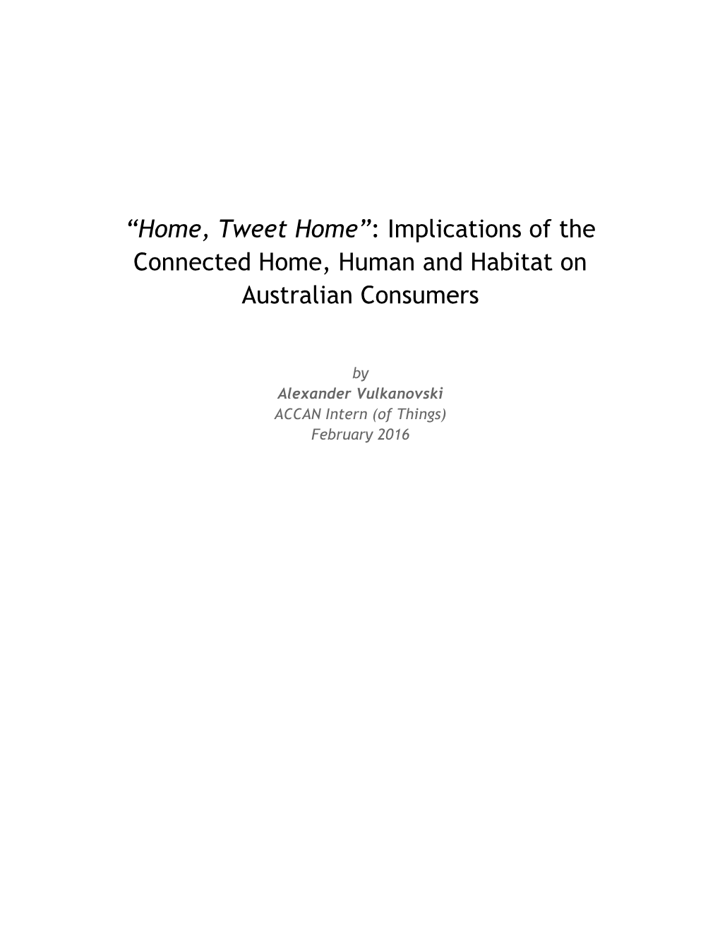 Implications of the Connected Home, Human and Habitat on Australian Consumers