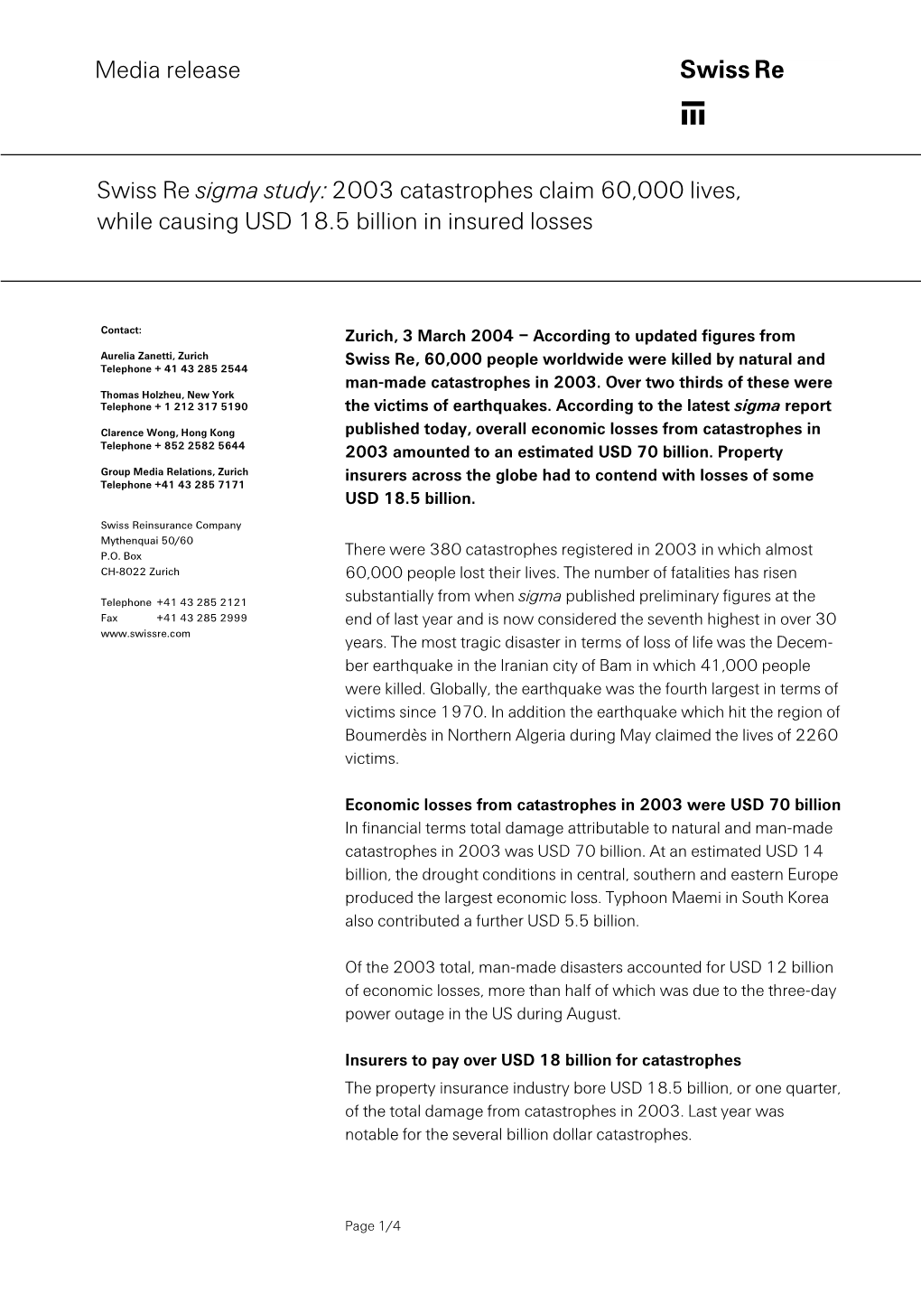 Swiss Re Sigma Study: 2003 Catastrophes Claim 60,000 Lives, While Causing USD 18.5 Billion in Insured Losses