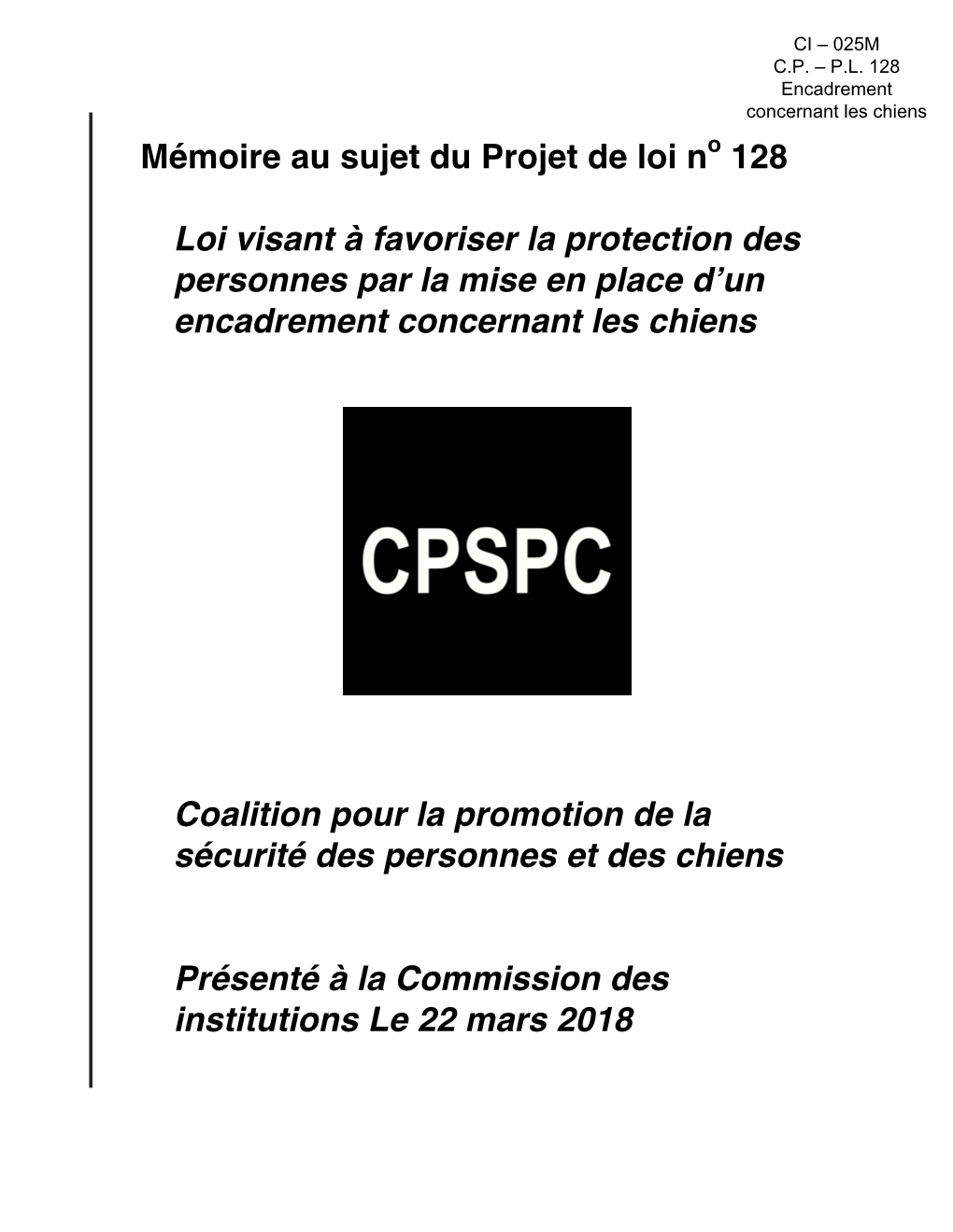 Mémoire Au Sujet Du Projet De Loi N 128 Loi Visant À Favoriser La Protection Des Personnes Par La Mise En Place D'un Encadre