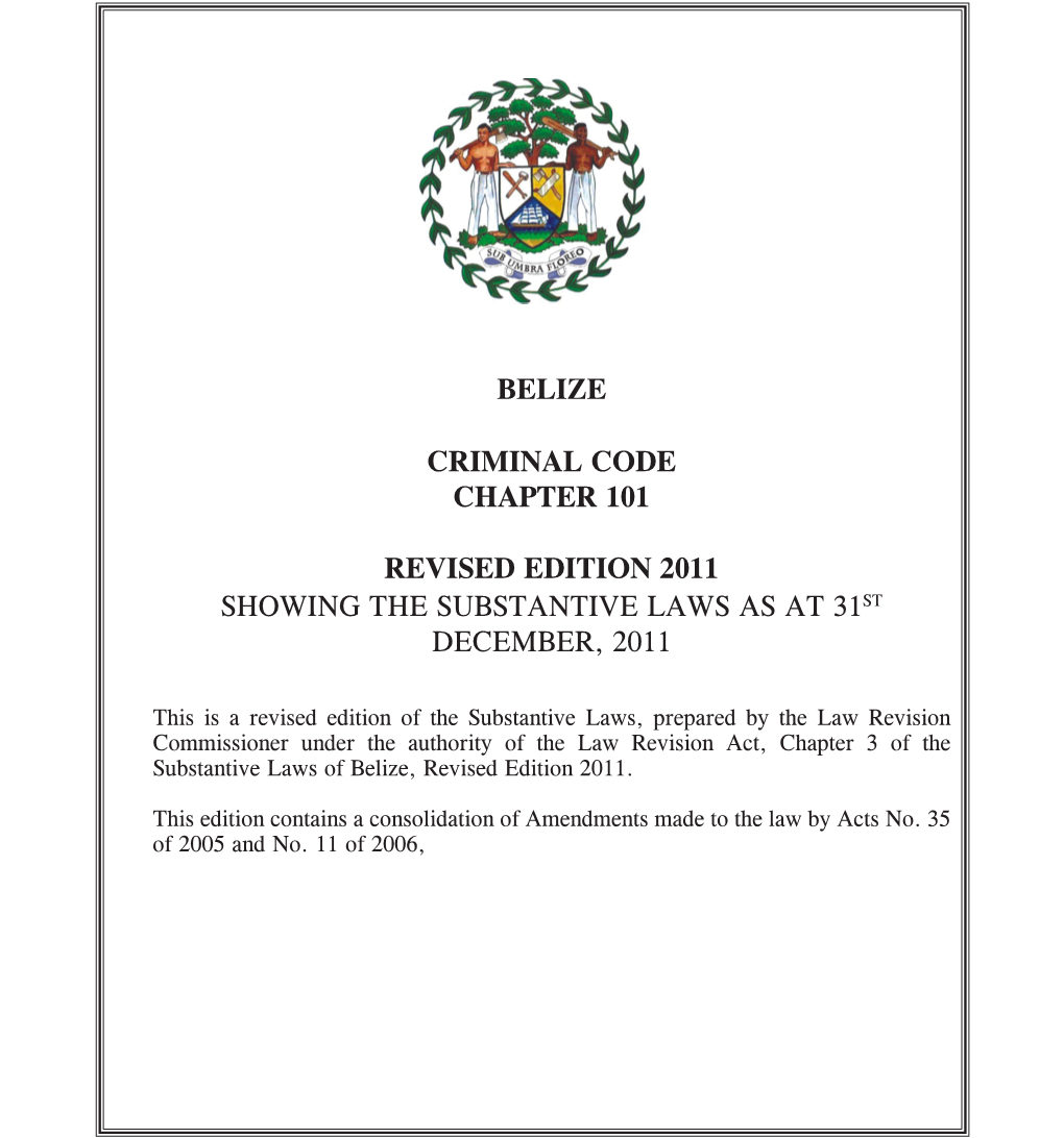 Belize Criminal Code Chapter 101 Revised Edition 2011 Showing The