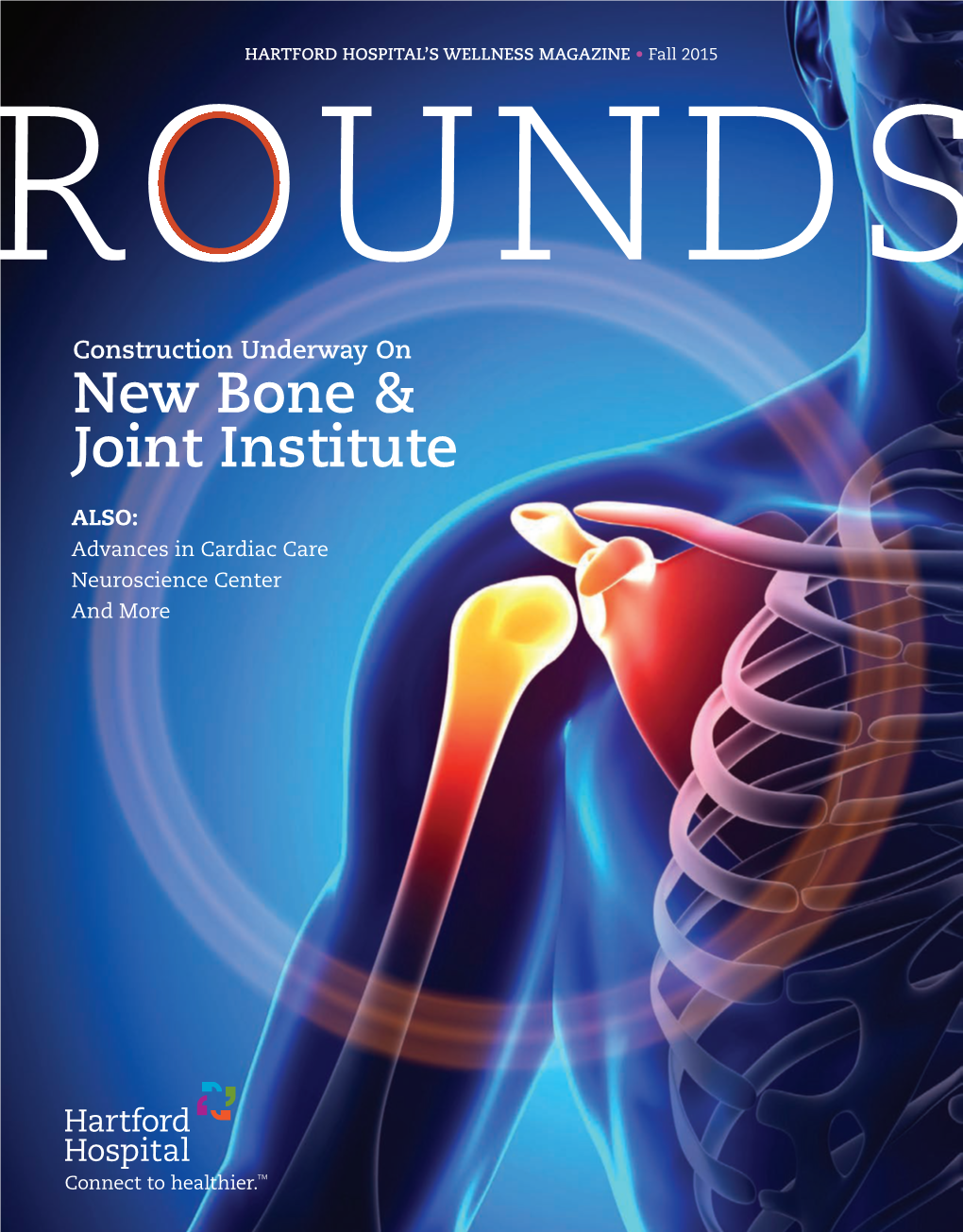ROUNDS Construction Underway on New Bone & Joint Institute
